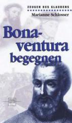 Marianne Schlosser: Bonaventura begegnen. 