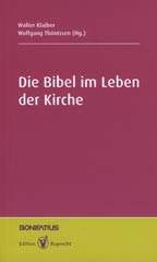 Die Bibel im Leben der Kirche. Freikirchliche und rmisch-katholische Perspektiven