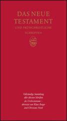 Das Neue Testament und frhchristliche Schriften. Vollstndige Sammlung aller ltesten Schriften des Urchristentums - Sonderausgabe