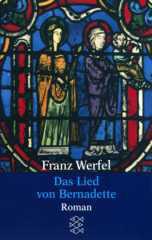 Franz Werfel: Das Lied von Bernadette. 