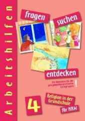 fragen - suchen - entdecken 4 Arbeitshilfen (Lehrermaterial). Religion in der GrundschuleAusgabe NRW