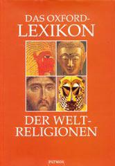 Das Oxford-Lexikon der Weltreligionen. 