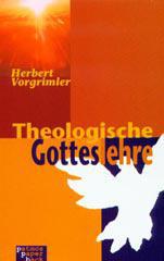 Herbert Vorgrimler: Theologische Gotteslehre. 