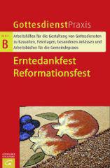 Erntedankfest / Reformationsfest. 