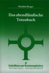 Plazidus Berger: Das abendlndische Totenbuch. 