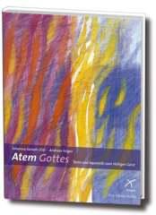 Atem Gottes. Texte und Aquarelle zum Heiligen Geist