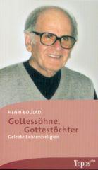 Henri Boulad: Gottesshne, Gottestchter. Gelebte Existenzreligion