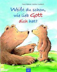 Weit du schon, wie lieb Gott dich hat?. 