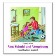Cornelia Mres: Von Schuld und Vergebung den Kindern erzhlt. 
