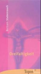 Bertram Stubenrauch: Dreifaltigkeit. 