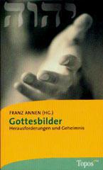 Gottesbilder. Herausforderungen und Geheimnis