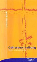 Gottfried Bachl: Gottesbeschreibung. Reden und Lesestcke