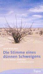 Joop Roeland: Die Stimme eines dnnen Schweigens. Kleine Wrter, Gedanken und Meditationen