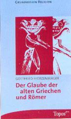 Gottfried Hierzenberger: Der Glaube der alten Griechen und Rmer. 