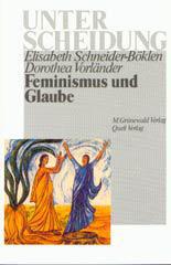 Elisabeth Schneider-Bklen / Dorothea Vorlnder: Feminismus und Glaube. 