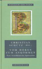 Vom Hren zum Ankommen. Texte benediktinischer Spiritualitt