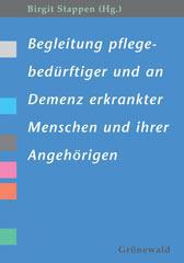 Begleitung pflegebedrftiger und an Demenz erkrankter Menschen und ihrer Angehrigen. 