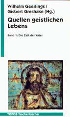 Quellen geistlichen Lebens. Band 1: Die Zeit der Vter