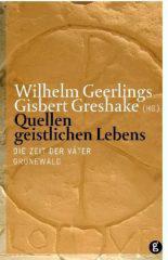 Quellen geistlichen Lebens. Band 1: Die Zeit der Vter
