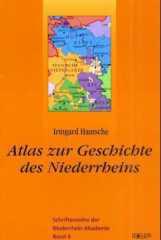 Irmgard Hantsche: Atlas zur Geschichte des Niederrheins. 