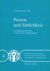 Norbert Hartmann: Person und Sittlichkeit. Grundlegung einer Ethik verantworteter Selbstbejahung