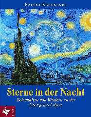 Reiner Krockauer: Sterne in der Nacht. Botschaften von Kindern an der Grenze des Lebens