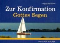 Irmgard Partmann: Zur Konfirmation Gottes Segen. 