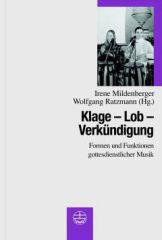 Klage - Lob - Verkndigung. Gottesdienstliche Musik in einer pluralen Kultur