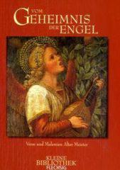 Vom Geheimnis der Engel. Verse und Malereien Alter Meister