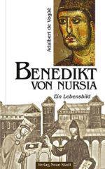 Adalbert de Vog: Benedikt von Nursia. Ein Lebensbild