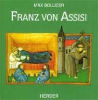 Max Bolliger: Franz von Assisi. 