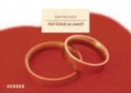 Viel Glck zu zweit!. Zur Hochzeit