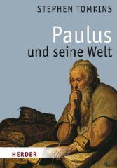 Stephen Tomkins: Paulus und seine Welt. 
