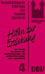 Martin Lechner / Anna Zahalka: Hilfen zur Erziehung. Der Dienst der Kirche fr beeintrchtigte Kinder und Jugendliche