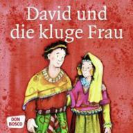 Susanne Brandt / Klaus-Uwe Nommensen: David und die kluge Frau. 