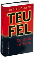 Ute Leimgruber: Der Teufel. Die Macht des Bsen