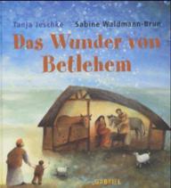 Tanja Jeschke: Das Wunder von Betlehem. 