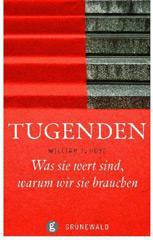 William J. Hoye: Tugenden. Was sie wert sind, warum wir sie brauchen