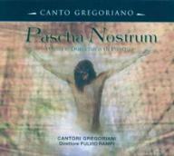 Canto Gregoriano: Pascha Nostrum. 