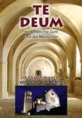 Die Franziskaner. Verzicht auf Besitz