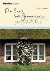 Arndt H. Menze: Der Engel der Geborgenheit geht an Deiner Seite. 