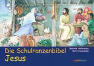 Jesus. Die Schulranzenbibel Themenheft