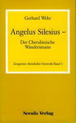 Angelus Silesius: Der Cherubinische Wandersmann. 