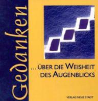 ber die Weisheit des Augenblicks. 