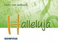 Halleluja. Lieder vom Aufbruch