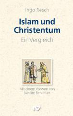 Ingo Resch: Islam und Christentum. Ein Vergleich