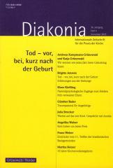 Diakonia  Internationale Zeitschrift fr die Praxis der Kirche. Thema: Tod - vor, bei, kurz nach der Geburt