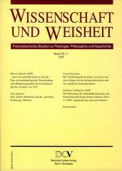 Wissenschaft und Weisheit - Band 58 / 1 (1995). Franziskanische Studien zu Theologie, Philosophie und Geschichte