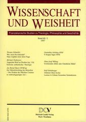Wissenschaft und Weisheit - Band 60 / 2 (1997). Franziskanische Studien zu Theologie, Philosophie und Geschichte