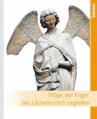 Mge der Engel des Lchelns dich begleiten. 